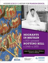 Book Cover for Migrants in Britain, C800-Present and Notting Hill C1948-C1970 by Robin Whitburn, Abdul Mohamud