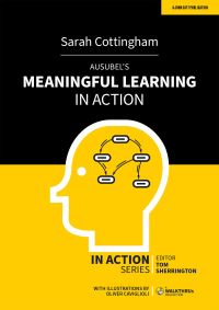 Book Cover for Ausubel's Meaningful Learning in Action by Sarah Cottingham
