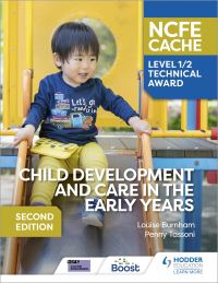 Book Cover for NCFE CACHE Level 1/2 Technical Award in Child Development and Care in the Early Years by Louise Burnham, Penny Tassoni
