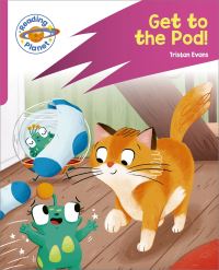 Book Cover for Get to the Pod! by Tristan Evans