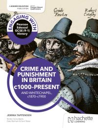 Book Cover for Crime and Punishment in Britain, C1000-Present and Whitechapel, C1870-C1900 by Jemma Tappenden