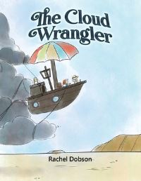 Book Cover for The Cloud Wrangler by Rachel Dobson
