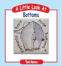Book Cover for A Little Look at Bottoms by Tom Karen