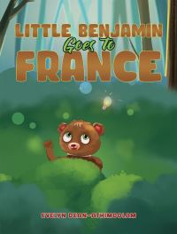 Book Cover for Little Benjamin Goes to France by Evelyn DeanAthimoolam