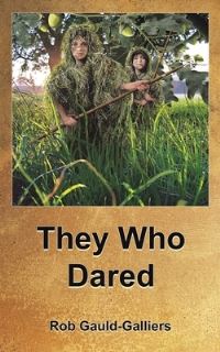 Book Cover for They Who Dared by Bob GauldGalliers