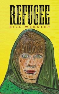 Book Cover for Refugee by Bill Webster