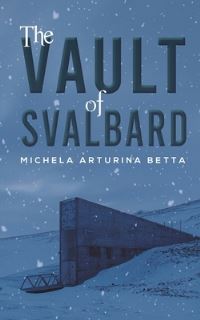 Book Cover for The Vault of Svalbard by Michela Betta