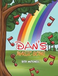 Book Cover for Dan's Magic Song by Rita Mitchell