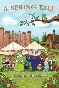 Book Cover for A Spring Tale by Christopher HayesBrown