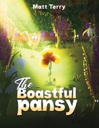 Book Cover for The Boastful Pansy by Matt Terry