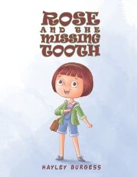 Book Cover for Rose and the Missing Tooth by Hayley Burgess