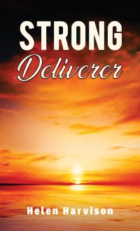 Book Cover for Strong Deliverer by Helen Harvison