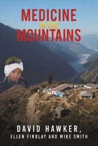 Book Cover for Medicine in the Mountains by David Hawker, Ellen Findlay, Mike Smith