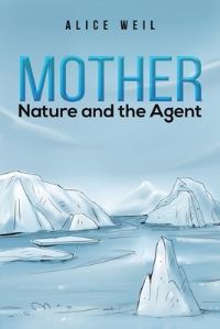 Book Cover for Mother Nature and the Agent by Alice Weil