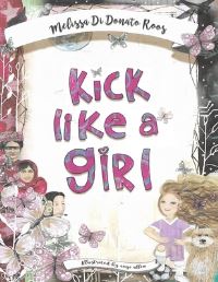 Book Cover for Kick Like a Girl by Melissa di Donato Roos