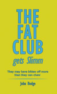 Book Cover for The Fat Club Gets Slimm by John Hodge