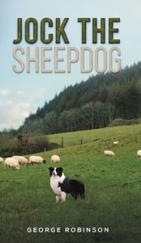 Book Cover for Jock the Sheepdog by George Robinson
