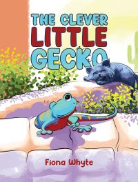 Book Cover for The Clever Little Gecko by Fiona Whyte