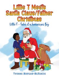 Book Cover for Little T Meets Santa Claus/Father Christmas by Yvonne MorganMcKenzie