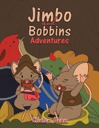 Book Cover for Jimbo and Bobbins Adventures by Clinton Dean