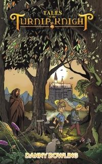 Book Cover for Tales of the Turnip Knight by Danny Dowling