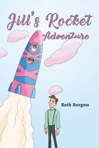 Book Cover for Jill's Rocket Adventure by Ruth Burgess