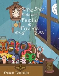 Book Cover for The Scissor Family and Friends by Frances Tunnicliffe