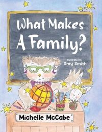 Book Cover for What Makes a Family? by Michelle McCabe