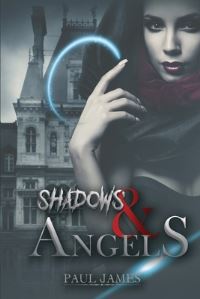 Book Cover for Shadows & Angels by Paul James