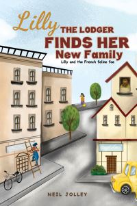 Book Cover for Lilly the Lodger Finds Her New Family by Neil Jolley