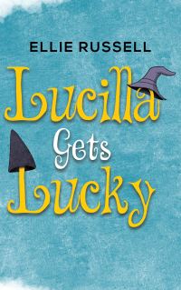 Book Cover for Lucilla Gets Lucky by Ellie Russell