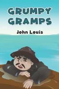 Book Cover for Grumpy Gramps by John Louis