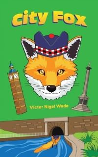 Book Cover for City Fox by Victor Nigel Wade
