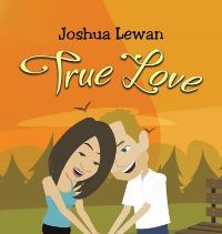 Book Cover for True Love by Joshua Lewan