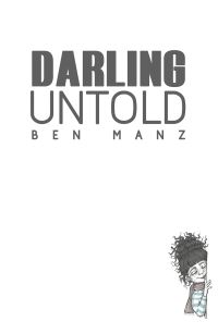 Book Cover for Darling Untold by Ben Manz