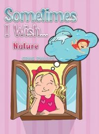 Book Cover for Sometimes I Wish... by Craig Phillips