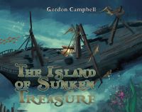 Book Cover for The Island of Sunken Treasure by Gordon Campbell