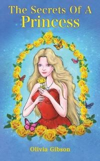 Book Cover for The Secrets of a Princess by Olivia Gibson
