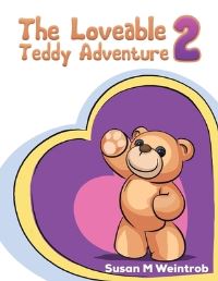 Book Cover for The Loveable Teddy Adventure 2 by Susan M Weintrob