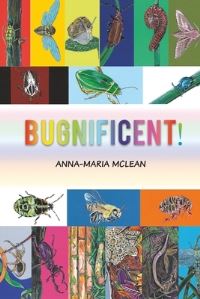 Book Cover for Bugnificent! by AnnaMaria McLean
