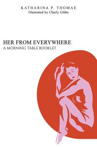 Book Cover for Her from Everywhere by Katharina P Thomae