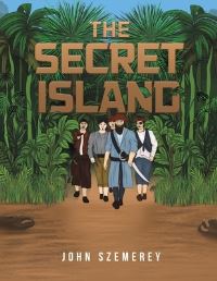Book Cover for The Secret Island by John Szemerey