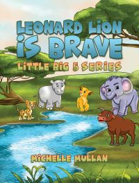 Book Cover for Leonard Lion Is Brave by Michelle Mullan