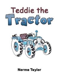 Book Cover for Teddie the Tractor by Norma Taylor
