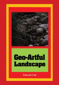 Book Cover for Geo-Artful Landscape by Edward Cole