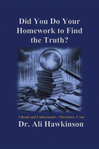 Book Cover for Did You Do Your Homework to Find the Truth? by Ali Hawkinson