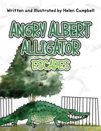 Book Cover for Angry Albert Alligator by Helen Campbell