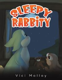 Book Cover for Sleepy Rabbity by Vici Molloy
