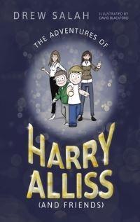 Book Cover for The Adventures of Harry Alliss (And Friends) by Drew Salah
