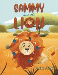 Book Cover for Sammy and the Lion by Paula Jaffe